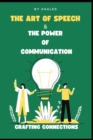 Image for Crafting Connections : The Art of Speech and the Power of Communication