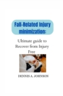 Image for Fall-Related Injury Minimization