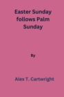 Image for Easter Sunday follows Palm Sunday