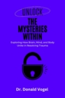 Image for Unlock the Mysteries Withing