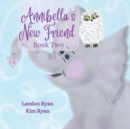 Image for Annibella&#39;s New Friend : Book Two