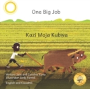 Image for One Big Job : An Ethiopian Teret in Kiswahili and English