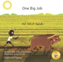 Image for One Big Job : An Ethiopian Teret in Tigrinya and English