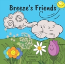Image for Breeze&#39;s Friends : Illustrated Story Book About Friendship, Kindness, and Being Useful for Kids