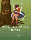 Image for Marvellous Short Stories for Kids