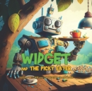 Image for Widget and the Picky Eater