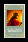 Image for 20 Key Events in Rome&#39;s History