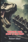 Image for Prehistoric Panic : Attack at Dino-World: 3rd Edition