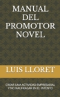 Image for Manual del Promotor Novel : Crear Una Actividad Empresarial Y No Naufragar En El Intento