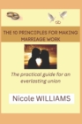 Image for The 10 principles for making marriage work