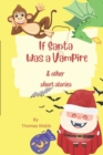 Image for If Santa Was A Vampire