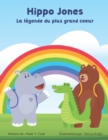 Image for Hippo Jones La Legende du Plus Grand Coeur