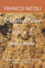Image for Correva l&#39;Anno 2500 a.C. piu omeno