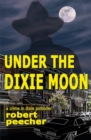 Image for Under the Dixie Moon