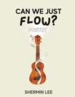 Image for Can We Just Flow?