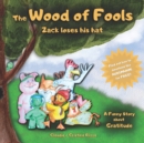 Image for the Wood of Fools, Zack loses his hat