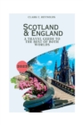 Image for Scotland and England : A Travel Guide to the Best of Both Worlds
