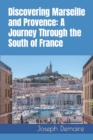 Image for Discovering Marseille and Provence