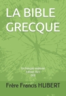 Image for La Bible Grecque : En Francais moderne Edition 2023 (1/2)