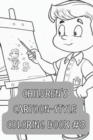 Image for Children&#39;s Cartoon-Style Coloring Book #3