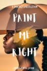 Image for Paint Me Right