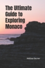 Image for The Ultimate Guide to Exploring Monaco