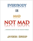 Image for Everybody Is Not Mad