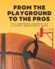 Image for From the Playground to the Pros