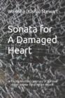 Image for Sonata for A Damaged Heart