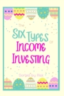 Image for The Six Types of Income Investing