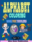 Image for Alphabet Coloring Book For Toddlers Ages 1-3