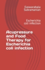Image for Acupressure and Food Therapy for Escherichia coli infection