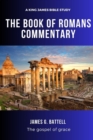 Image for The Book of Romans Commentary (KJV Study) : For Bible believers