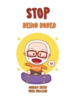 Image for Stop being bored