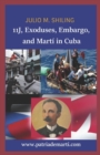 Image for 11J, Exoduses, Embargo, and Marti in Cuba