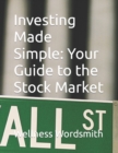 Image for Investing Made Simple : Your Guide to the Stock Market