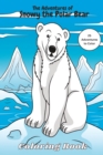 Image for The Adventures of Snowy the Polar Bear : Coloring Book for Kids