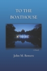 Image for To the Boathouse