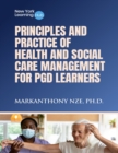 Image for Principles and Practice of Health and Social Care Management for PGD Learners