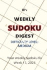 Image for Bp&#39;s Weekly Sudoku Digest - Difficulty Medium - Week 15, 2023