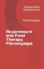 Image for Acupressure and Food Therapy Fibromyalgia