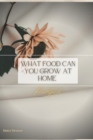 Image for What Food Can You Grow At Home