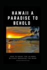 Image for Hawaii a Paradise to Behold