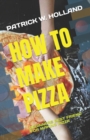 Image for HOW TO MAKE PIZZA