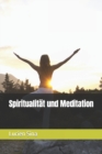 Image for Spiritualitat und Meditation
