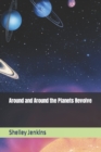 Image for Around and Around the Planets Revolve