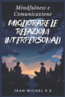 Image for Mindfulness e Comunicazione - Migliorare le Relazioni Interpersonali