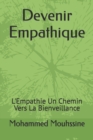 Image for Devenir Empathique : L&#39;Empathie Un Chemin Vers La Bienveillance