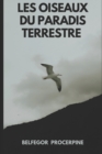 Image for Les Oiseaux Du Paradis Terrestre