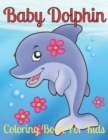 Image for Baby Dolphin Coloring Book For Kids